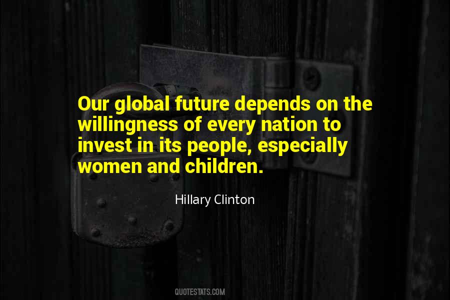 Our Nation Future Quotes #1490710