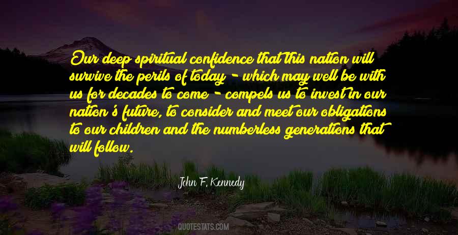 Our Nation Future Quotes #855102