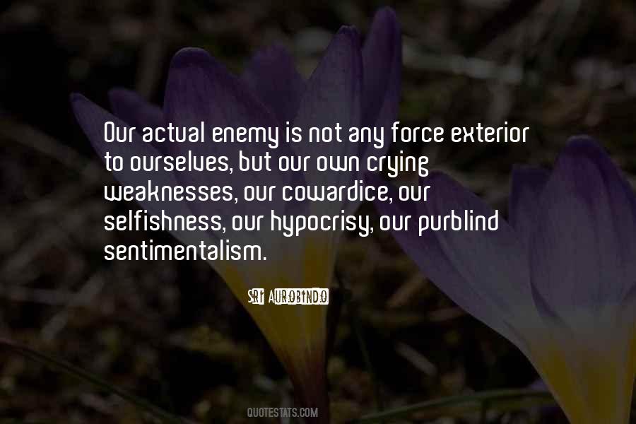 Our Own Enemy Quotes #1498649