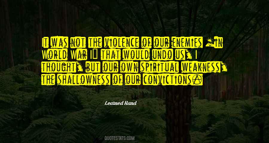 Our Own Enemy Quotes #1502366