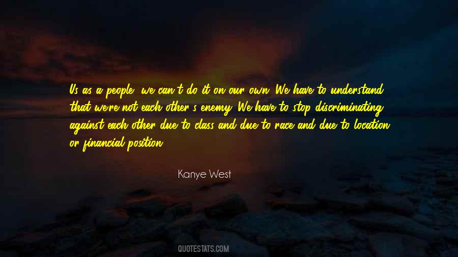 Our Own Enemy Quotes #1797532