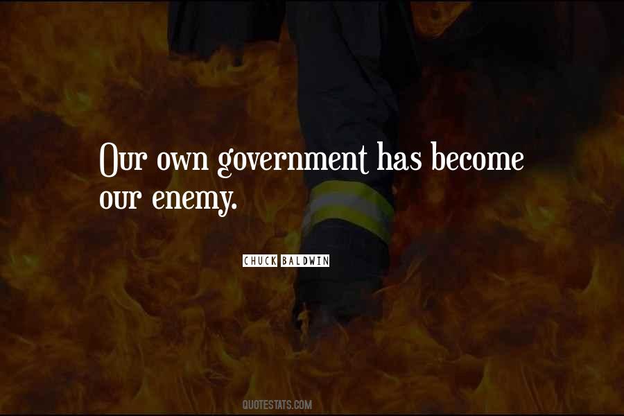 Our Own Enemy Quotes #31333