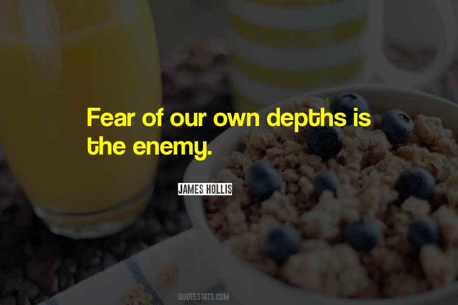 Our Own Enemy Quotes #436664