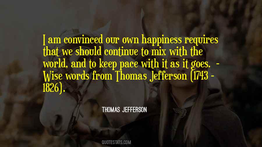 Our Own Happiness Quotes #1817008