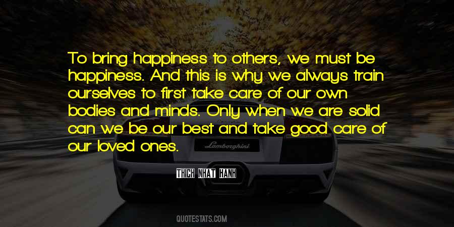 Our Own Happiness Quotes #531280