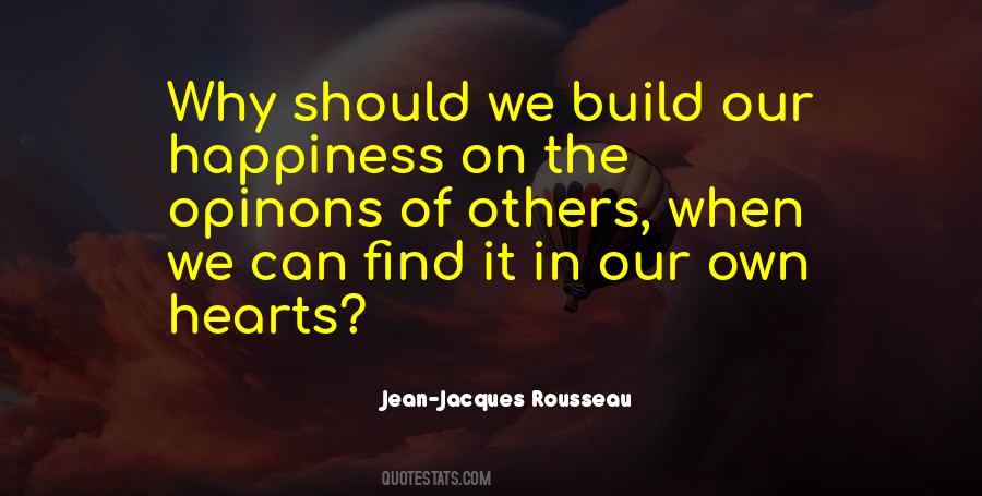 Our Own Happiness Quotes #596280