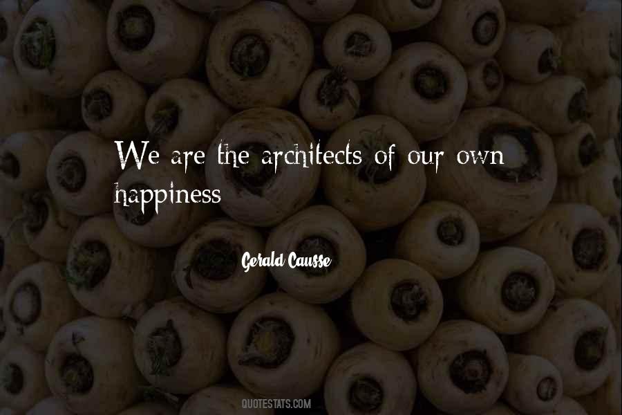 Our Own Happiness Quotes #72535