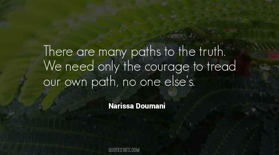 Our Own Path Quotes #1296155