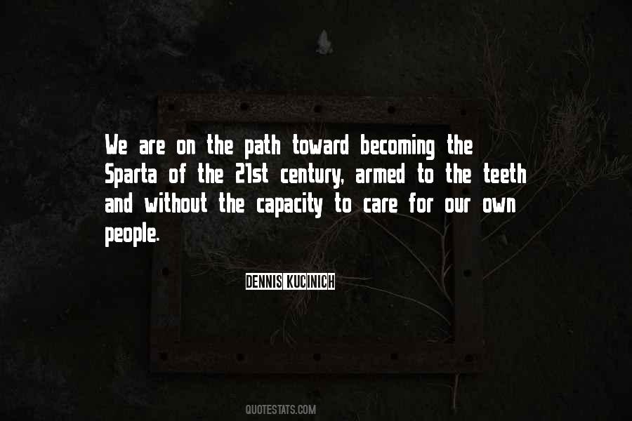 Our Own Path Quotes #1589259