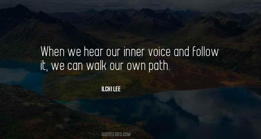 Our Own Path Quotes #337837