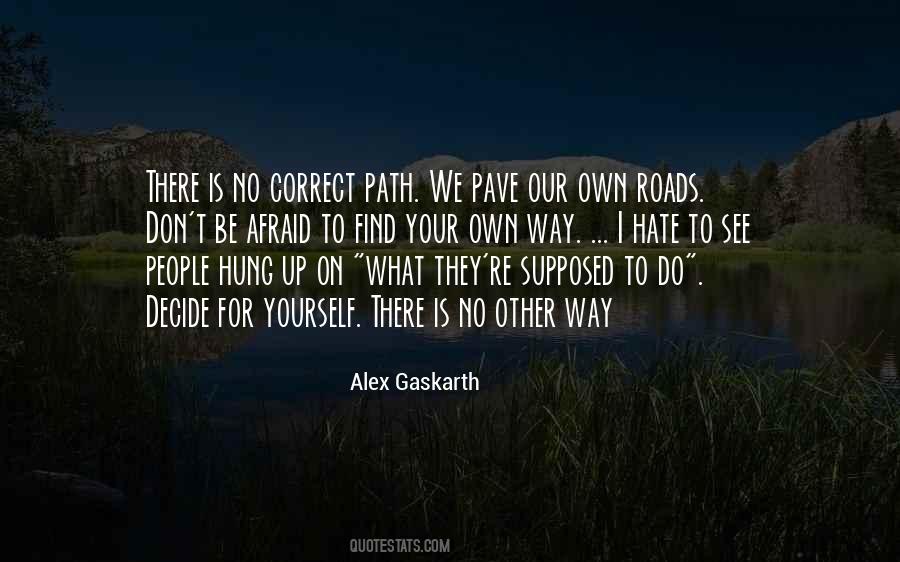 Our Own Path Quotes #34933