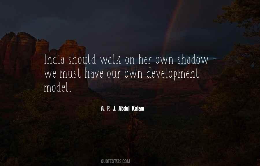 Our Own Shadow Quotes #1301171