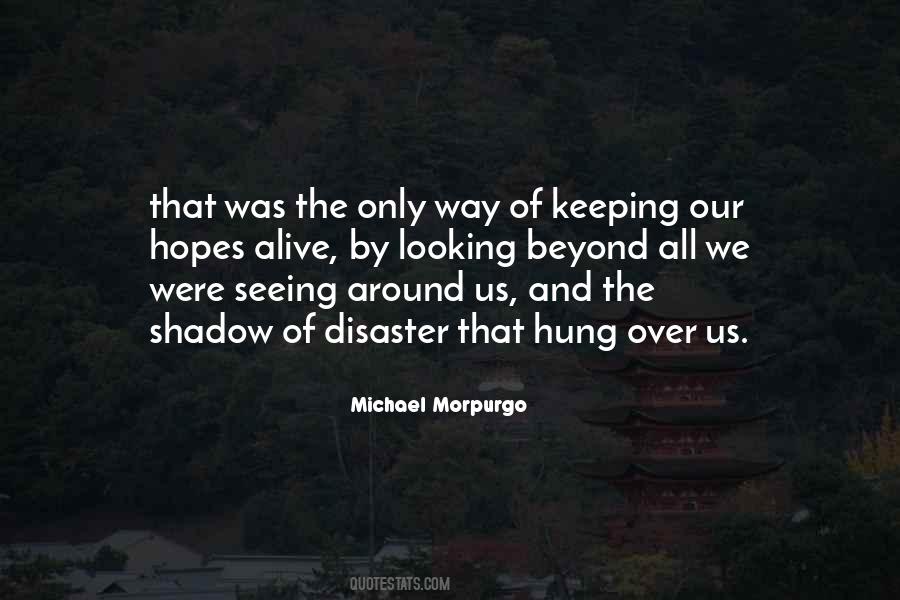 Our Own Shadow Quotes #33025