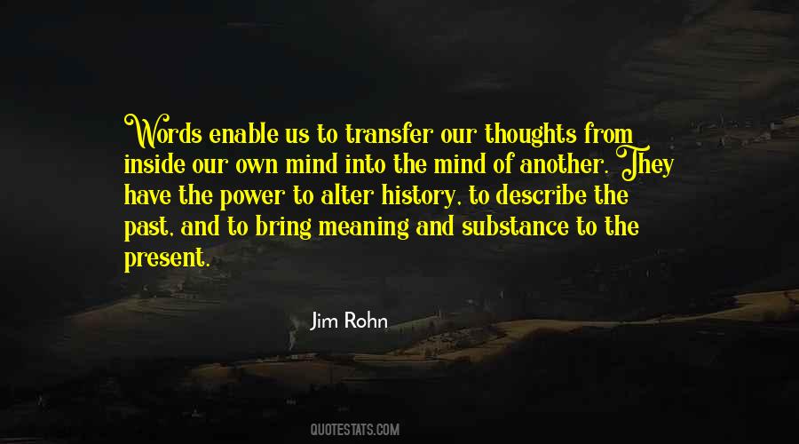 Our Own Thoughts Quotes #107973