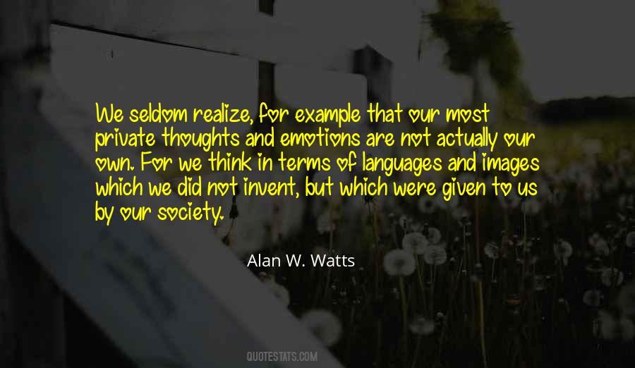 Our Own Thoughts Quotes #1232031
