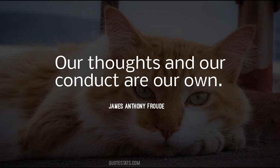 Our Own Thoughts Quotes #1250132