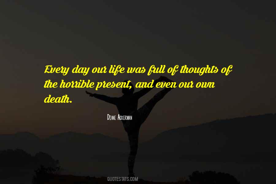 Our Own Thoughts Quotes #1274347