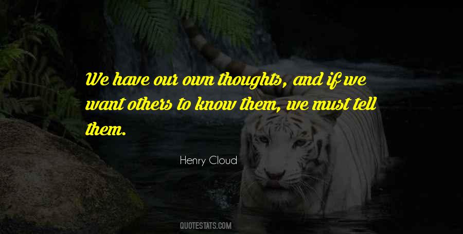 Our Own Thoughts Quotes #1355511