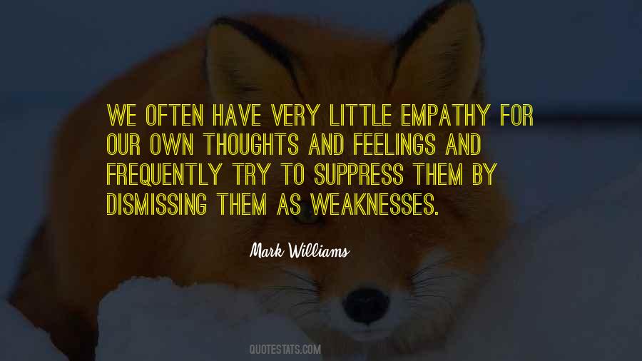 Our Own Thoughts Quotes #1385945