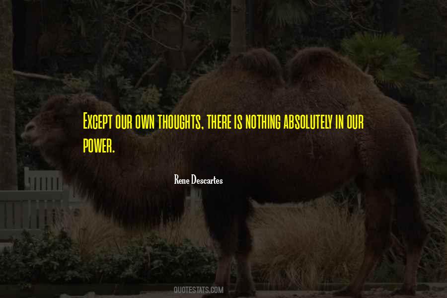 Our Own Thoughts Quotes #1665745
