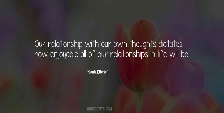 Our Own Thoughts Quotes #34176