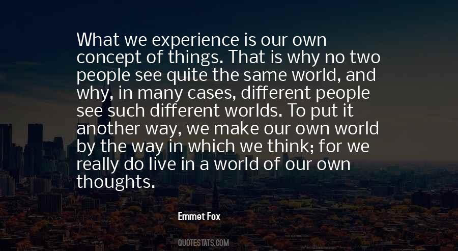 Our Own Thoughts Quotes #405142