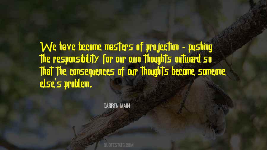 Our Own Thoughts Quotes #598281