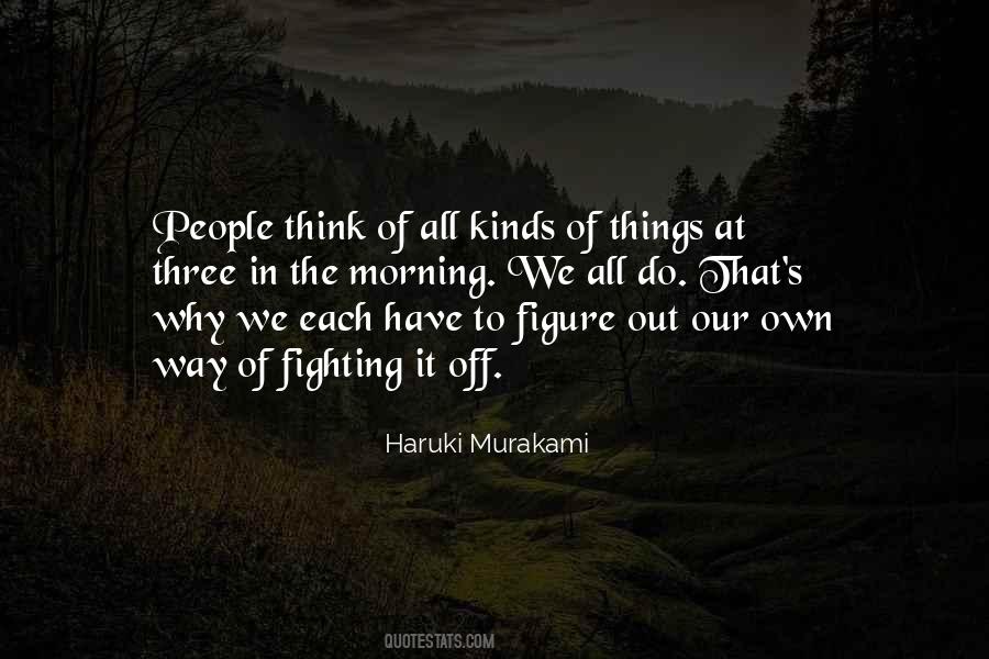 Our Own Thoughts Quotes #658792