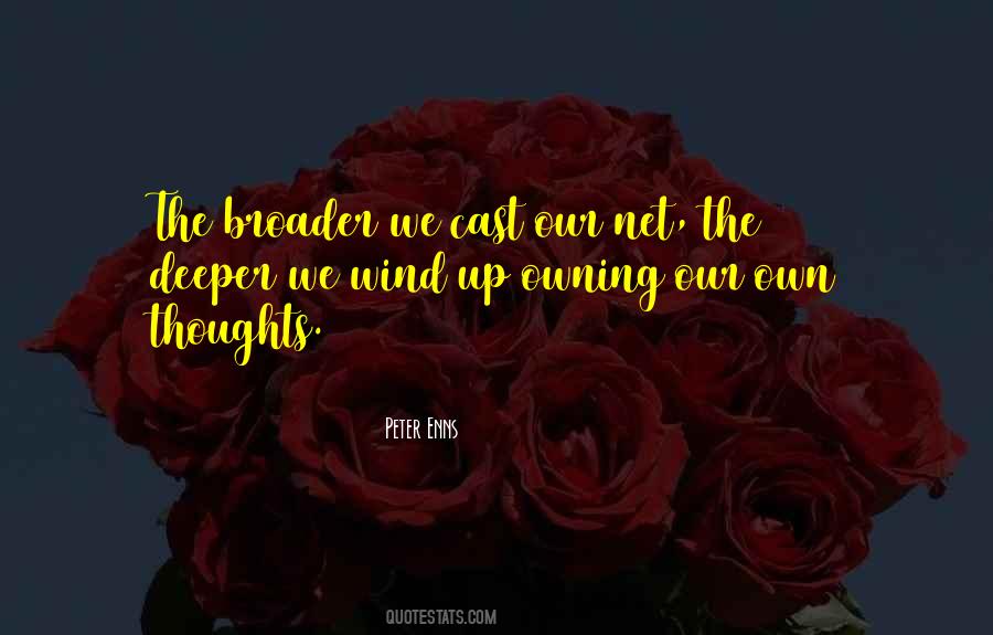 Our Own Thoughts Quotes #821419