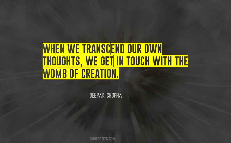 Our Own Thoughts Quotes #889171