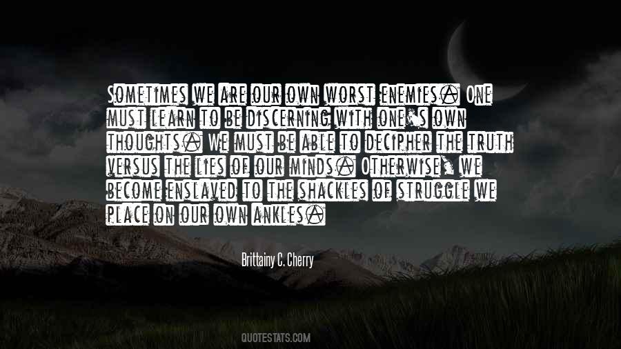 Our Own Thoughts Quotes #890108