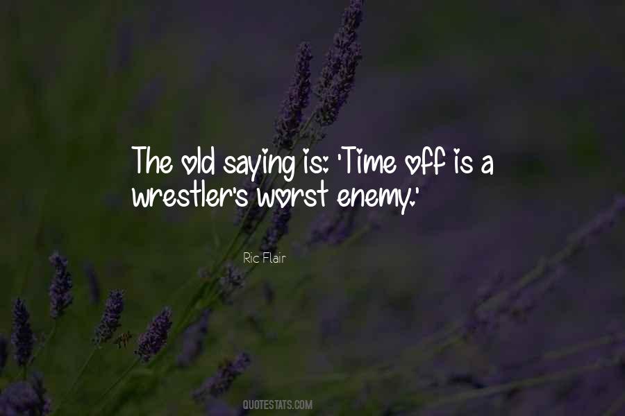 Our Own Worst Enemy Quotes #126909