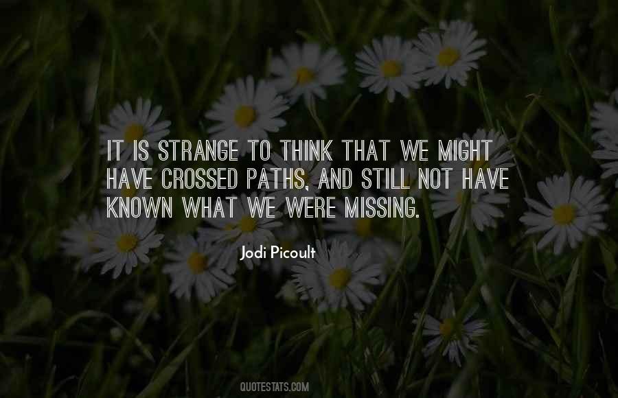 Our Paths Crossed Quotes #1432803