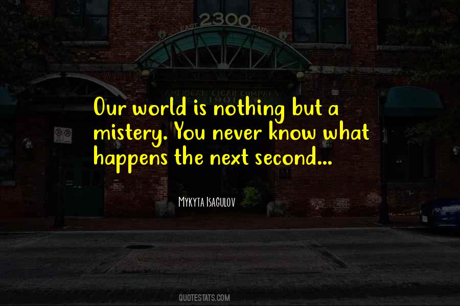 Our Second Life Quotes #1219143