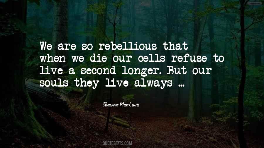 Our Second Life Quotes #692232