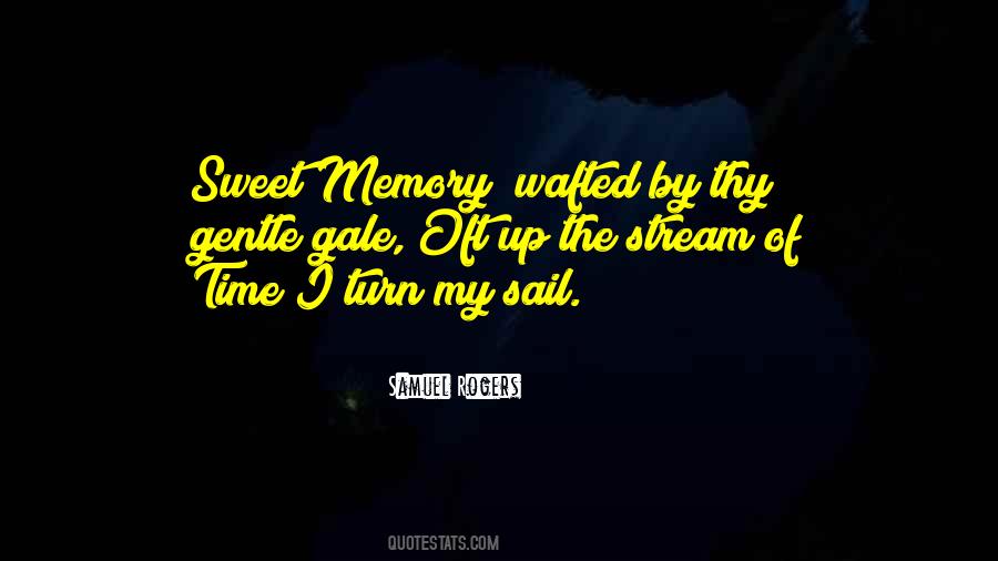 Our Sweet Memory Quotes #1204218