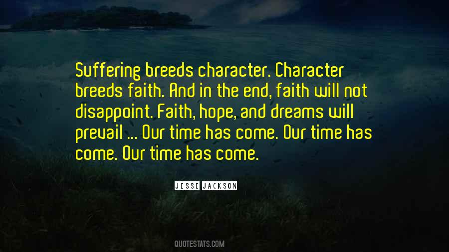Our Time Has Come Quotes #1679330