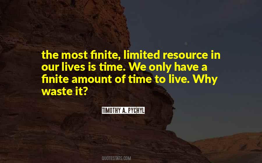 Our Time Is Limited Quotes #1139963