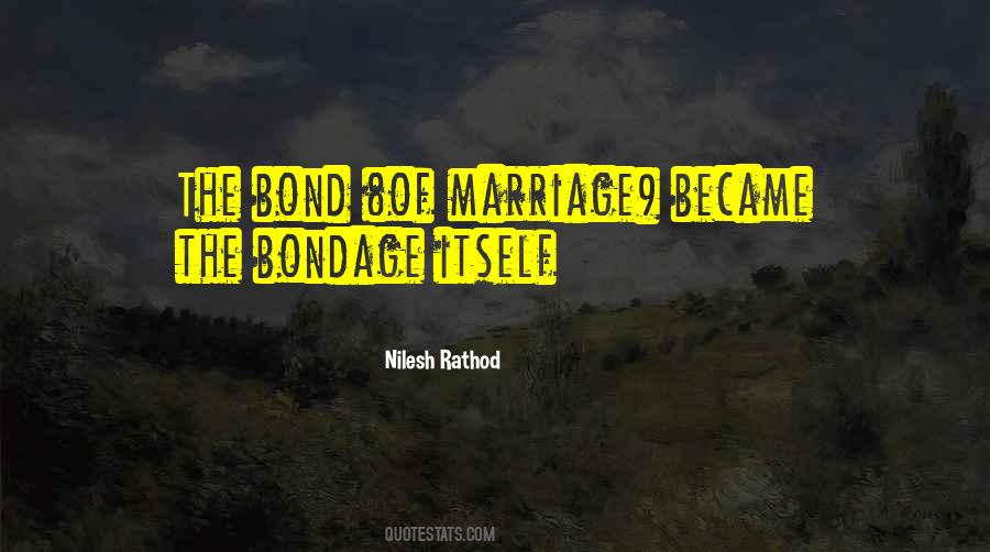 Quotes About Bondage #1266025