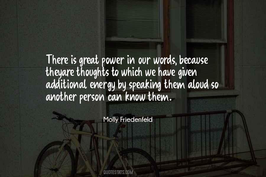 Our Words Have Power Quotes #1062992