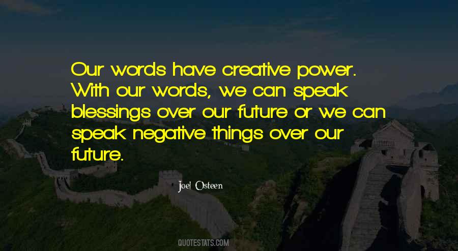 Our Words Have Power Quotes #1103311