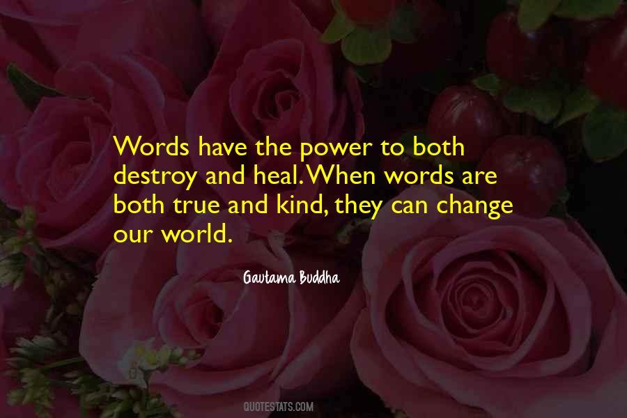 Our Words Have Power Quotes #1508353