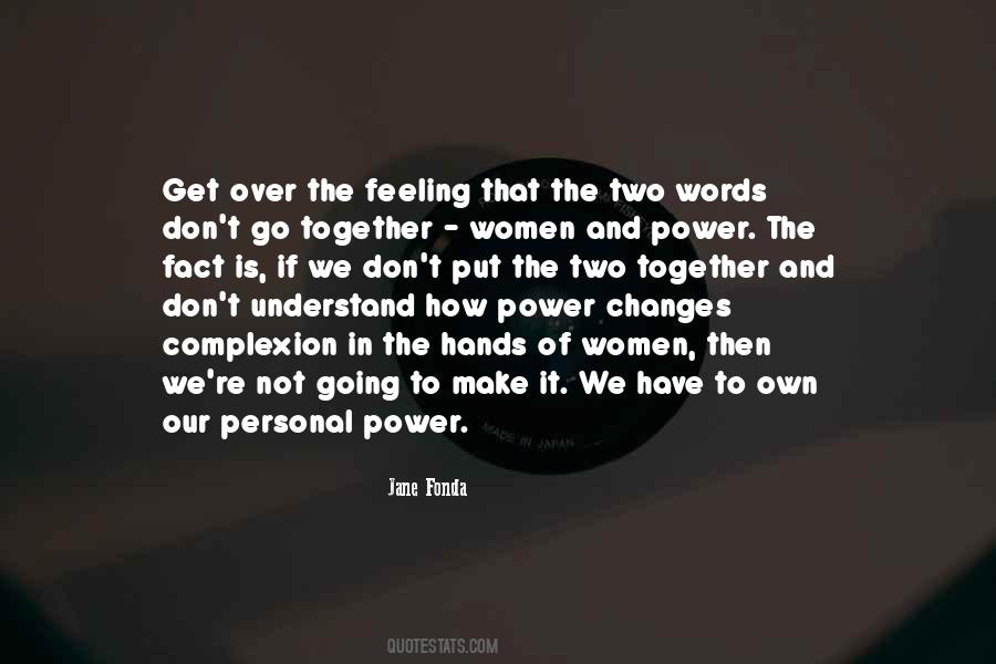 Our Words Have Power Quotes #846348