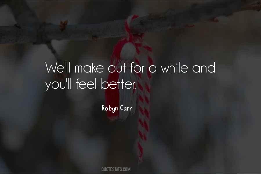 Out For A While Quotes #1138647