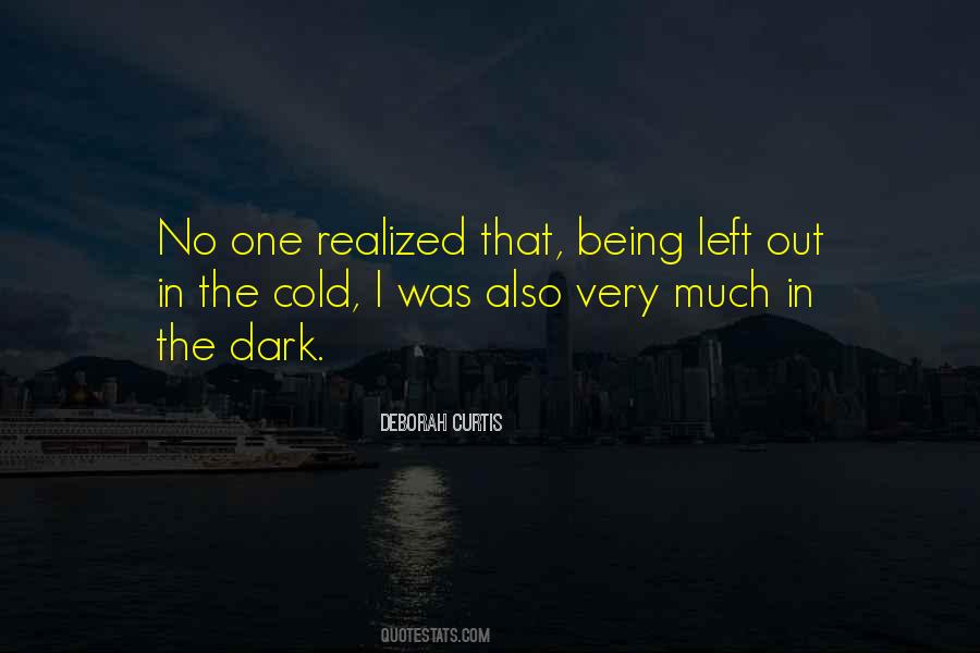 Out In The Cold Quotes #752709