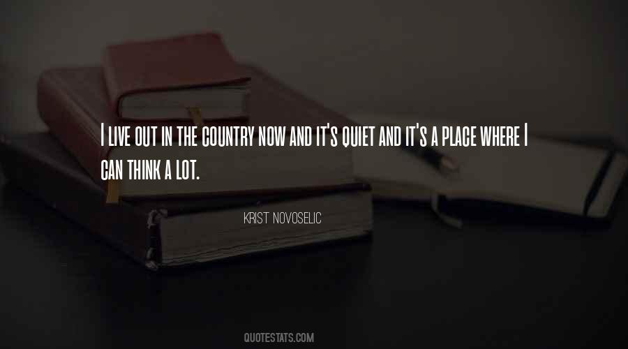 Out In The Country Quotes #1009331