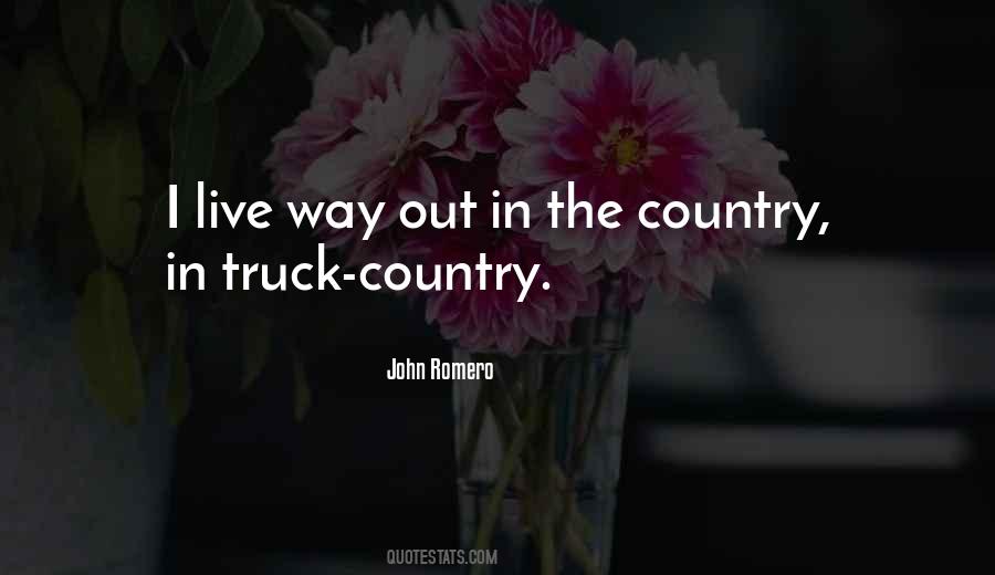 Out In The Country Quotes #1378215