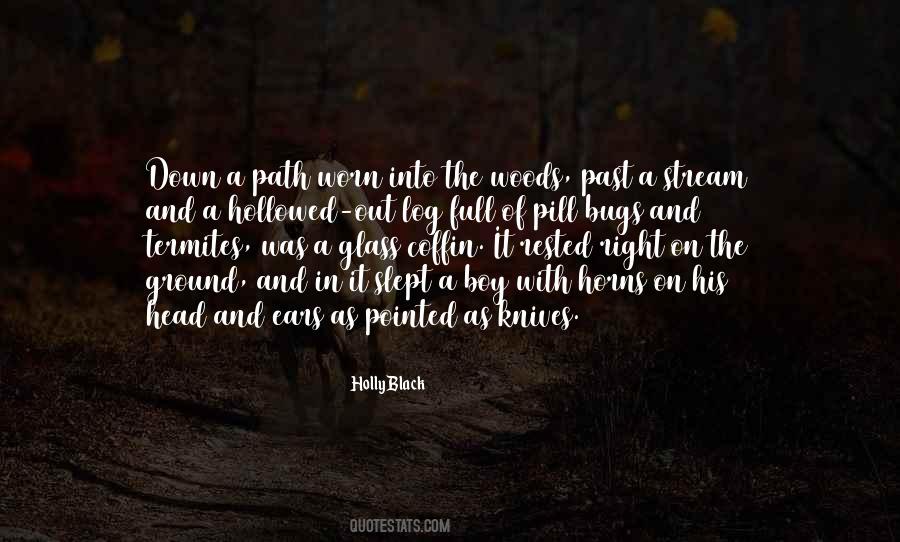 Out In The Woods Quotes #1429996