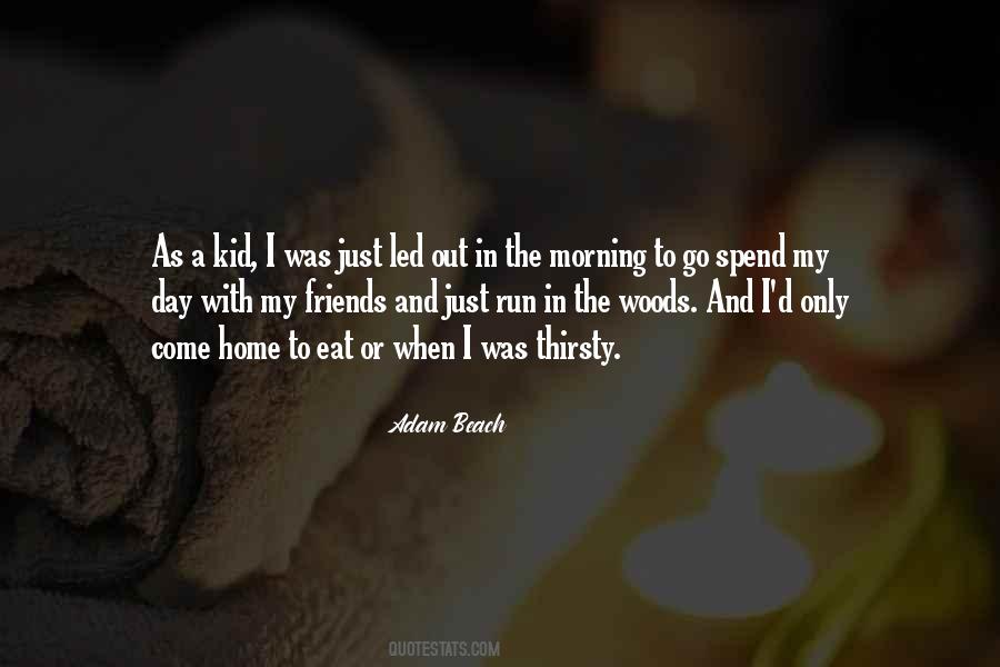 Out In The Woods Quotes #658684