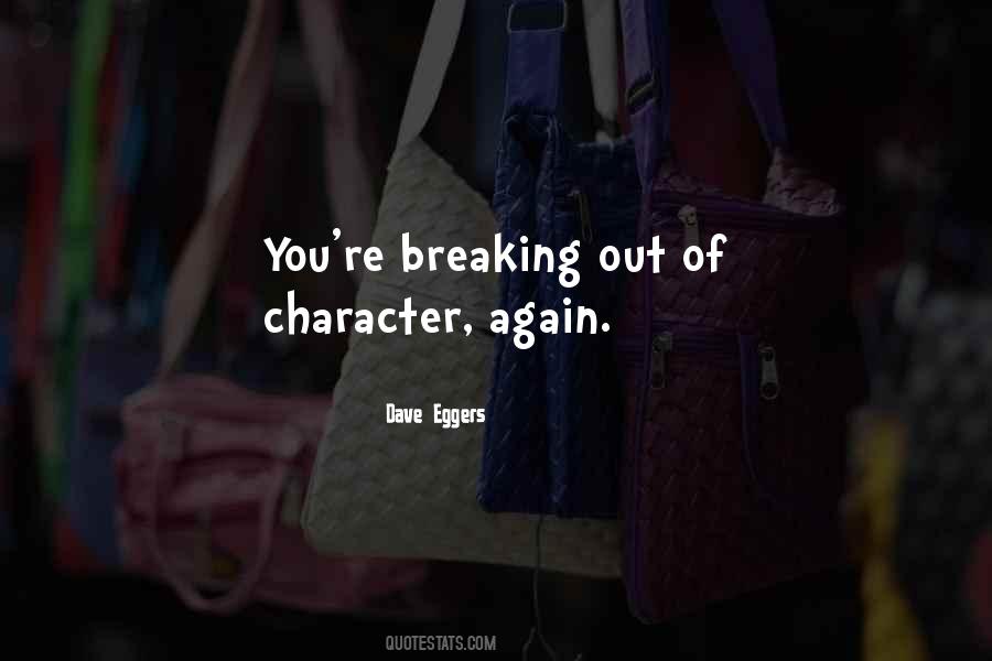 Out Of Character Quotes #1424335
